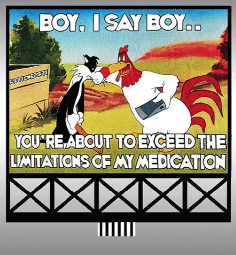 Cartoon scene with a rooster and dog, featuring text about exceeding medication limitations.